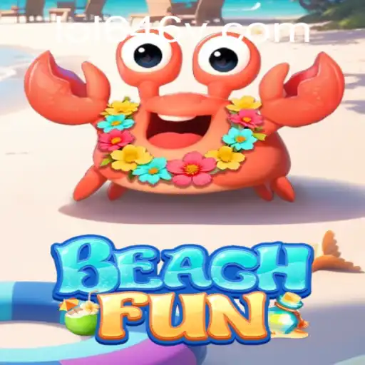 Exploring the Exciting World of BeachFun – The Ultimate Game Experience with lol646